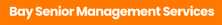 Bay Senior Management Services